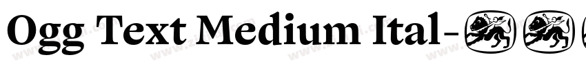 Ogg Text Medium Ital字体转换 Ogg Text Medium Ital字体转换